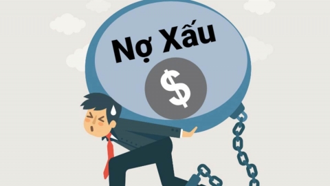 Nợ xấu tăng cao: Rủi ro ngân hàng, hệ lụy cả nền kinh tế