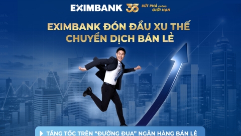 Eximbank đón đầu xu thế chuyển dịch bán lẻ