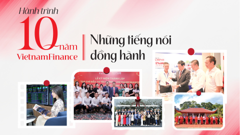 Hành trình 10 năm VietnamFinance: Những tiếng nói đồng hành