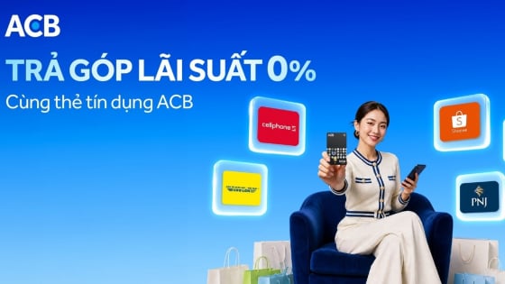 Chủ động kế hoạch chi tiêu bằng giải pháp trả góp lãi suất 0% của ACB