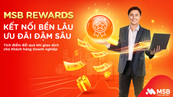 MSB ra mắt chương trình tích điểm dành cho khách hàng doanh nghiệp