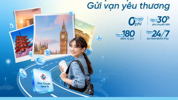 Ưu đãi đặc biệt dành cho du học sinh đến từ VietinBank