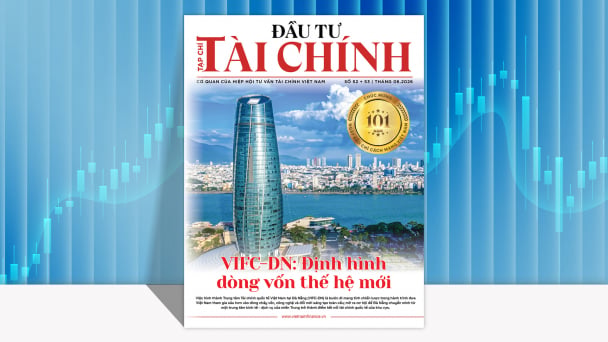 Đọc gì trên Tạp chí Đầu tư Tài chính số tháng 6/2026?