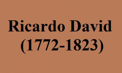 Ricardo, David (1772-1823) là ai? Lý luận về thuế khoá
