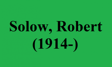 Robert Solow là ai? Mô hình Robert Solow