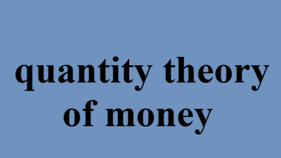 Lý thuyết số lượng tiền tệ là gì?