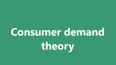 Lý thuyết về nhu cầu của người tiêu dùng là gì?