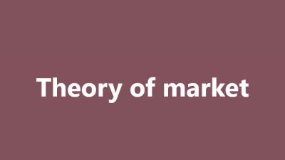 Lý thuyết về thị trường là gì?