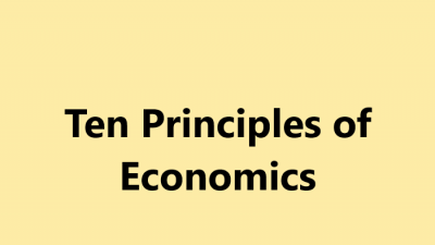 10 nguyên lý cơ bản của kinh tế học là gì?