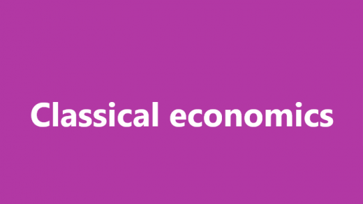 Kinh tế học cổ điển là gì?