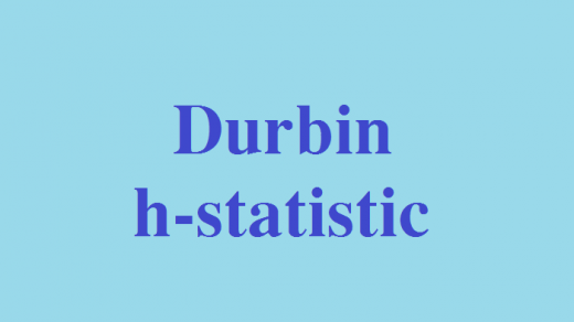 Thống kê Durbin h là gì?