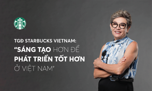 TGĐ Starbucks Vietnam: 'Sáng tạo hơn để phát triển tốt hơn ở Việt Nam'