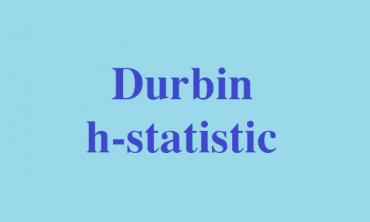 Thống kê Durbin h là gì?