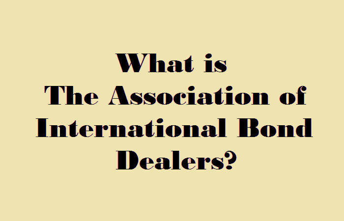 Hiệp hội các Nhà buôn Trái phiếu Quốc tế là gì?