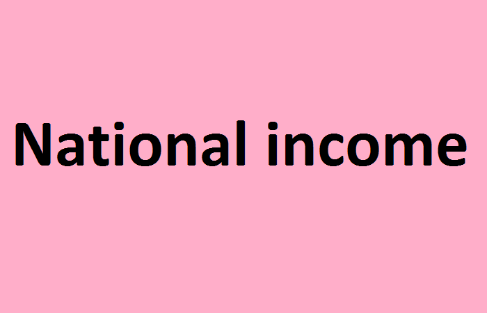 Thu nhập quốc dân là gì? Thành phần của thu nhập quốc dân