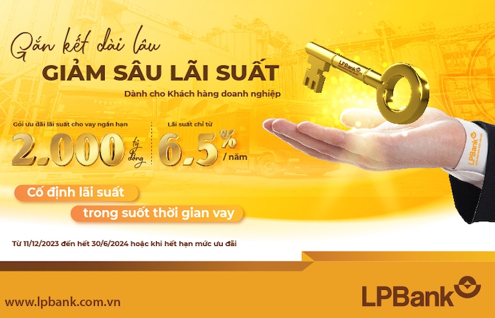 LPBank triển khai 2.000 tỷ ưu đãi lãi suất cho khách hàng doanh nghiệp