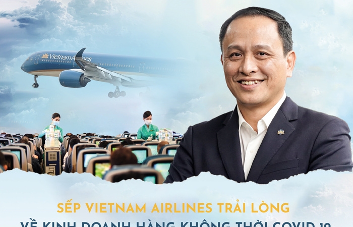 Sếp Vietnam Airlines trải lòng về kinh doanh hàng không thời Covid 19