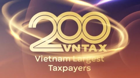 200 doanh nghiệp nộp ngân sách lớn nhất Việt Nam: Tổng nộp 794.000 tỷ đồng