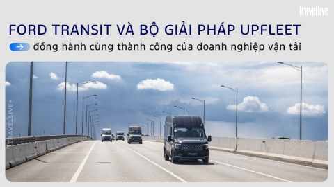 Ford Transit và bộ giải pháp Upfleet đồng hành cùng thành công của doanh nghiệp vận tải