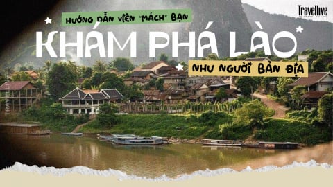 Hướng dẫn viên “mách” bạn cách khám phá Lào như người bản xứ