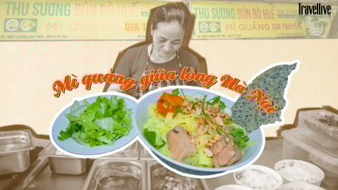 Hai thập kỷ giữ hồn mì Quảng giữa lòng Hà Nội