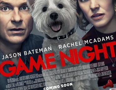 Game Night - Bộ phim không thể bỏ lỡ