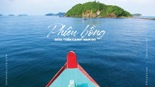 Phiêu bồng giữa 'tiên cảnh' Nam Du