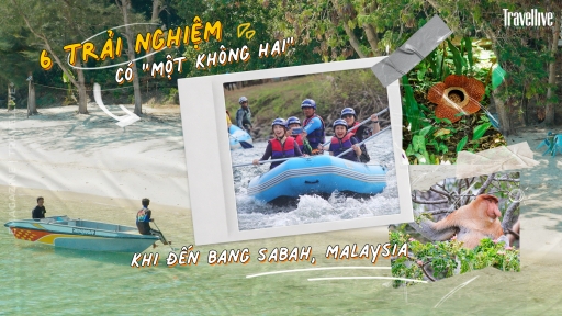 6 trải nghiệm trải nghiệm có “một không hai” khi đến bang Sabah, Malaysia