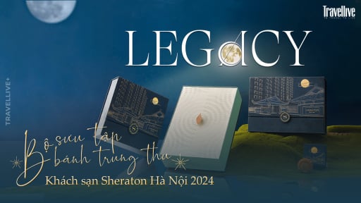 Legacy - Bộ sưu tập bánh Trung thu khách sạn Sheraton Hà Nội năm 2024