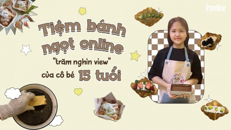 Tiệm bánh ngọt online “trăm nghìn view” của cô bé 15 tuổi