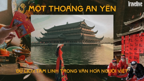 Một thoáng an yên từ du lịch tâm linh trong văn hóa người Việt