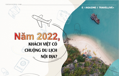 Năm 2022, khách Việt có chuộng du lịch nội địa?