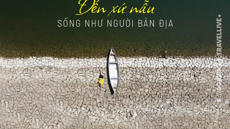 Đến Xứ Nẫu sống như người bản địa