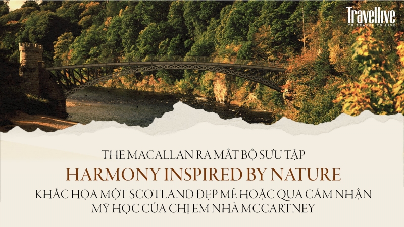 The Macallan ra mắt bộ sưu tập Harmony Inspired by Nature khắc họa Scotland đẹp mê hoặc qua cảm nhận mỹ học của chị em nhà McCartney