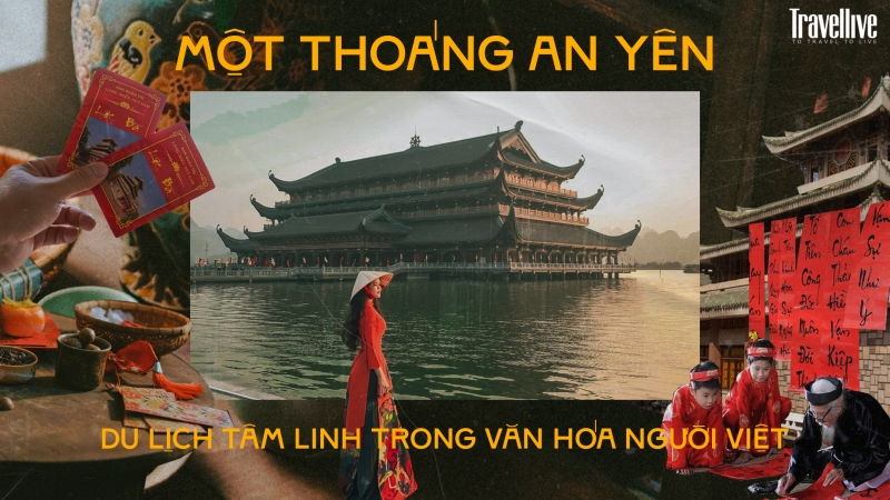 Một thoáng an yên từ du lịch tâm linh trong văn hóa người Việt