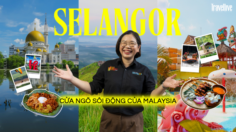 Selangor - Cửa ngõ sôi động của Malaysia