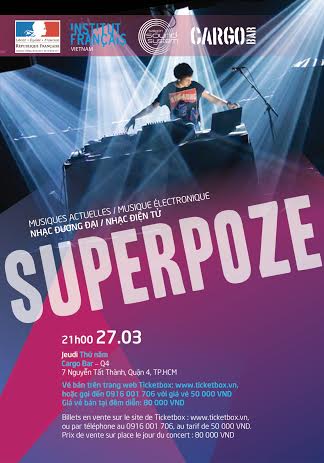Hòa nhạc điện tử : Superpoze tại Cargo Bar