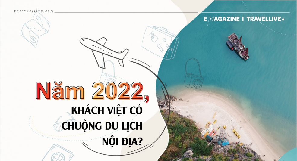 Năm 2022, khách Việt có chuộng du lịch nội địa?
