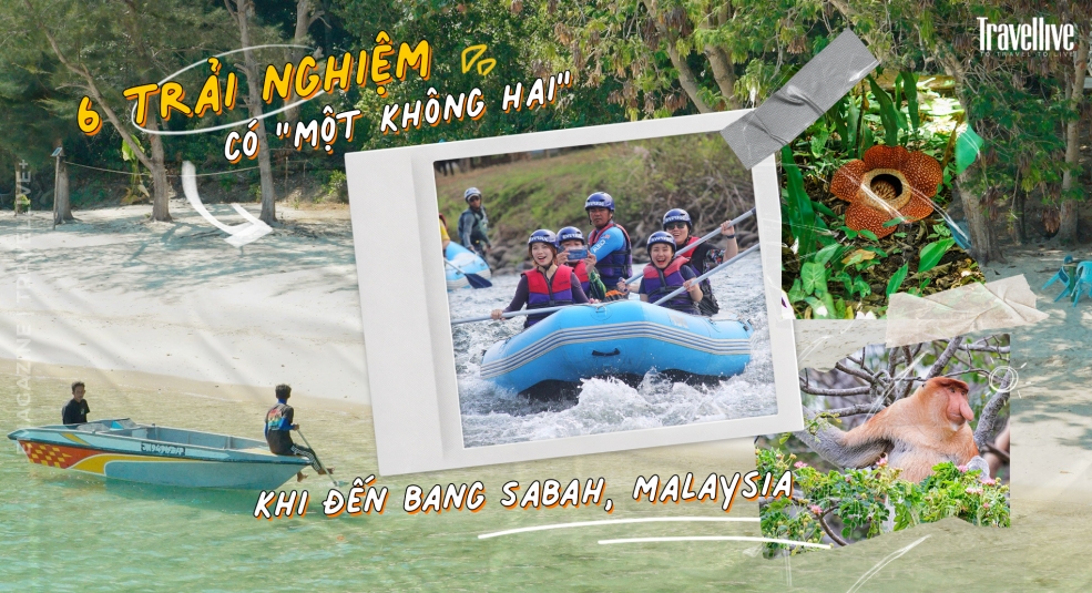 6 trải nghiệm trải nghiệm có “một không hai” khi đến bang Sabah, Malaysia