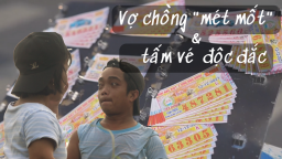Vợ chồng “mét mốt” và “tấm vé độc đắc”
