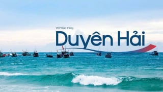 [Trực tiếp sáng 13/6] VOV Giao thông Duyên hải đồng hành cùng thính giả