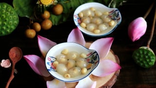 Chè long nhãn hạt sen, thức quà thanh tao đất Kinh Kỳ