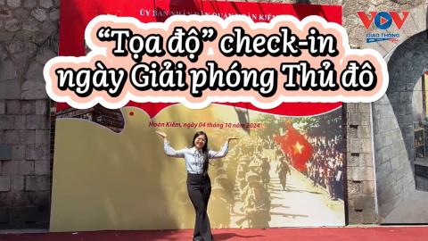 'Tọa độ' check-in của giới trẻ trong ngày Giải phóng Thủ đô